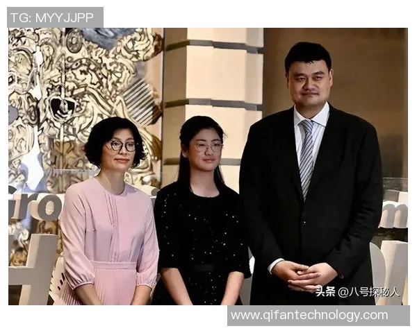 姚明的情感生活揭秘他究竟有几个妻子和伴侣 姚明的情感生活揭秘他究竟有几个妻子和伴侣